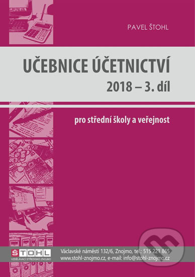 Účetnictví (učebnice) - Pavel Štohl, Štohl - Vzdělávací středisko Znojmo, 2018