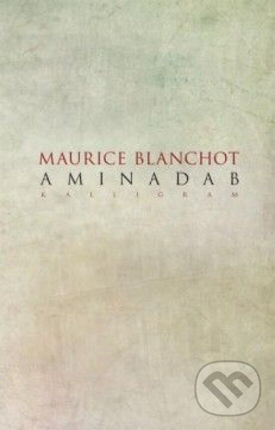 Aminadab - Maurice Blanchot, Kalligram, 2013