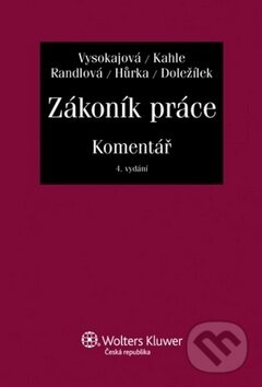 Kniha: Zákoník práce: Komentář (Margerita Vysokajová). Wolters Kluwer ČR, 2013