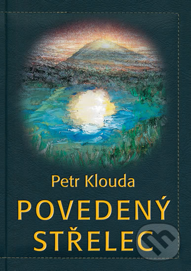 Levně Povedený střelec - Petr Klouda - kniha z kategorie Životopisy