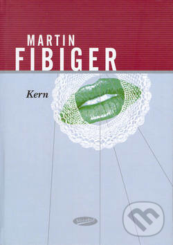 Levně Kern - Martin Fibiger - kniha z kategorie Beletria