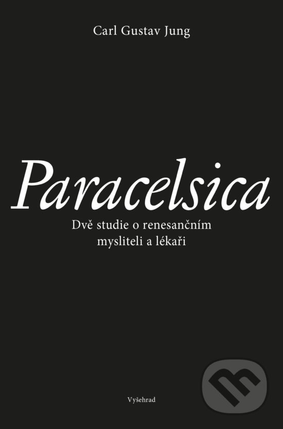 Paracelsica - Carl Gustav Jung, Vyšehrad, 2019
