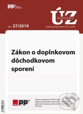 Levně UZZ 27/2019 Zákon o doplnkovom dôchodkovom sporení