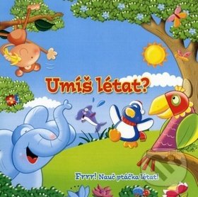 Levně Umíš létat? (Frrr! Nauč ptáčka létat!) - Brenda Apsley - kniha z kategorie Pre deti a mládež