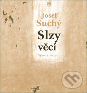 Slzy věcí - Josef Suchý, B&P Publishing