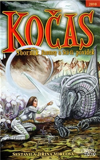 Levně Kočas 2010 (Sborník Fantasy a Sci-fi povídek) - Jiřina Vorlová - kniha z kategorie Sci-fi a fantasy