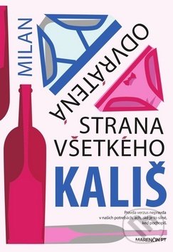 Levně Odvrátená strana všetkého - Milan Kališ - kniha z kategorie Spoločenská beletria