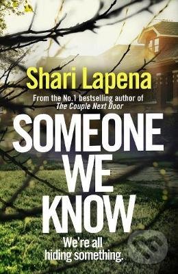 Levně Someone We Know - Shari Lapena - kniha z kategorie Thrillery