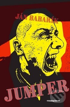 Levně Jumper (Deti slobodného kraja) - Ján Babarík - kniha z kategorie Spoločenská beletria