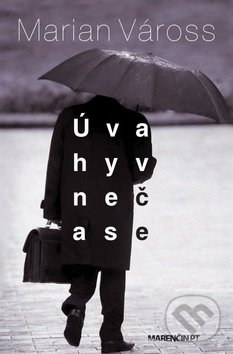 Levně Úvahy v nečase - Marian Váross - kniha z kategorie Eseje, úvahy a glosy
