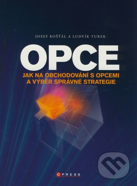 Opce - Ludvík Turek a Josef Košťál, Computer Press, 2009