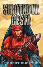 Levně Sirotkova cesta - Robert Buettner - kniha z kategorie Fantasy