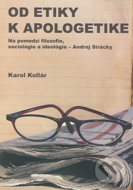 Od etiky k apologetike - Karol Kollár, Infopress, 2008