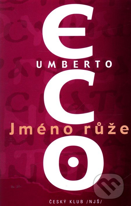 Jméno růže - Umberto Eco, Český klub, 2009