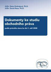 Levně Dokumenty ke studiu obchodního práva (podle právního stavu ke dni 1. září 2008) - kniha z kategorie Obchodné právo