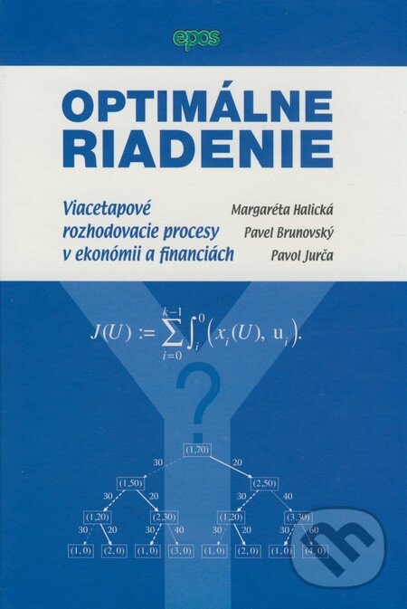 Levně Optimálne riadenie (Viacetapové rozhodovacie procesy v ekonómii a financiách) - kniha z kategorie Podnikanie
