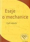 Eseje o mechanice - Cyril Höschl, Bor, 2009