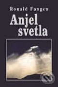 Levně Anjel svetla - Ronald Fangen - kniha z kategorie Beletria