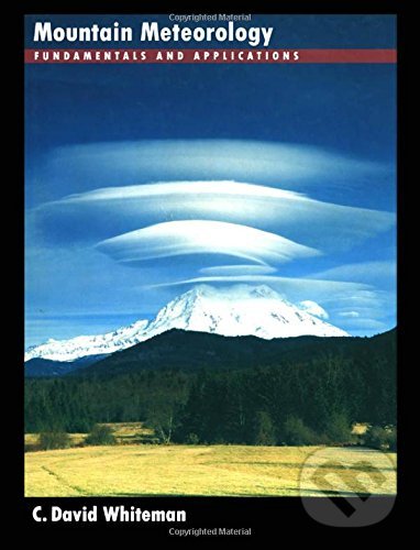 Levně Mountain Meteorology: Fundamentals and Applications - kniha z kategorie Prírodné vedy a technika