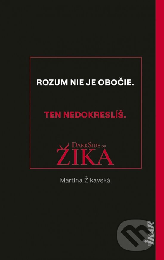DarkSide of Žika - Martina Žikavská, Ikar, 2019