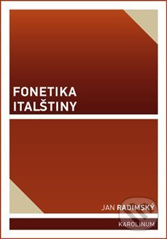 Fonetika italštiny - Jan Radimský, Karolinum, 2018