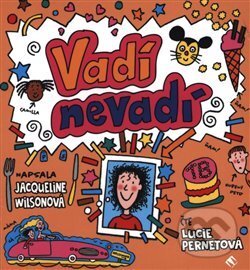 Levně Vadí, nevadí - Jacqueline Wilson - audiokniha z kategorie Pre deti a mládež