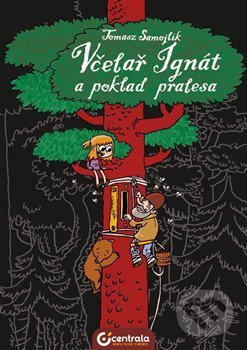 Levně Včelař Ignát a poklad pralesa - Tomasz Samojlik - kniha z kategorie Beletria