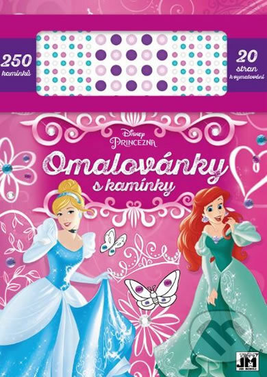 Disney Princezna: Omalovánky s kamínky, Jiří Models, 2017