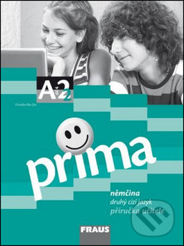 Levně Prima A2/díl 4 (Němčina druhý cizí jazyk: Příručka učitele) - kniha z kategorie 2. stupeň