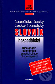 Španělsko-český česko-španělský hospodářský slovník - Vlasta Hlavičková, Fraus, 2003