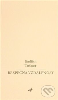 Levně Bezpečná vzdálenost - Jindřich Tošner - kniha z kategorie Poézia