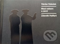 Levně Mezi nebem a zemí - Václav Vokolek - kniha z kategorie Umenie, dizajn a architektúra
