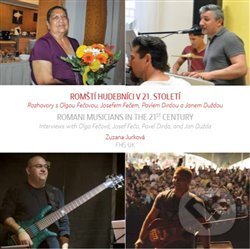 Levně Romští hudebníci v 21. století / Romani Musicians in the 21st Century - kniha z kategorie Hudba