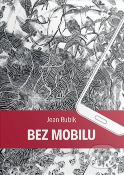 Bez mobilu - Jean Rubik, Legraf, 2018