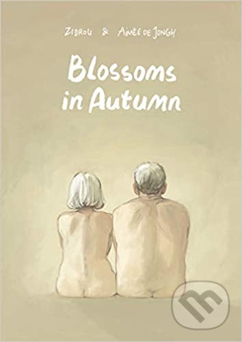 Levně Blossoms in Autumn - Zidrou, Aimée de Jongh