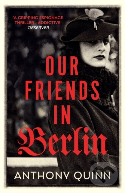 Levně Our Friends in Berlin - Anthony Quinn