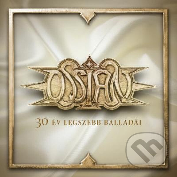 Ossian: 30 Év Legszebb Balladái - Ossian, Hudobné albumy, 2019