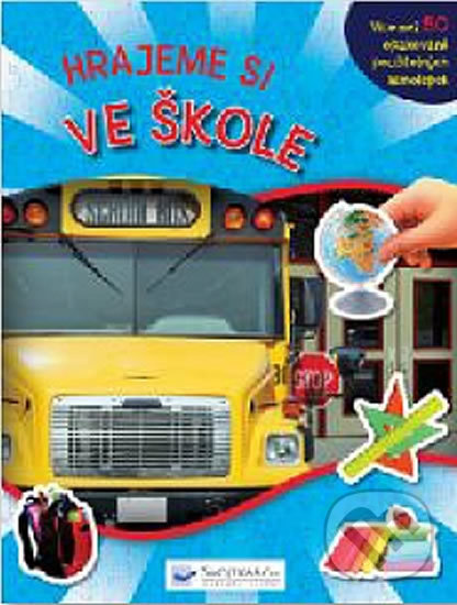 Levně Ve škole (hrajeme si) - kniha z kategorie Naučné knihy
