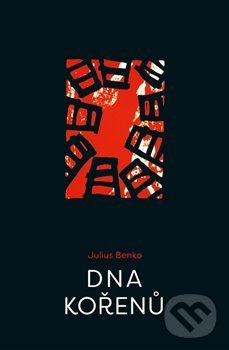 Levně Dna kořenů - Julius Benko - kniha z kategorie Poézia