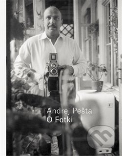 Levně O Fotki Andrej Pešta - kniha z kategorie Umenie, dizajn a architektúra