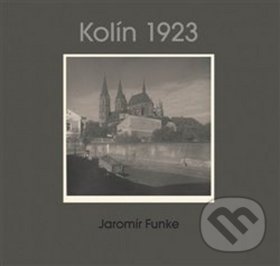 Levně Jaromír Funke (Kolín 1923) - Antonín Dufek, Jaromír Funke, Jaroslav Pejša