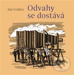 Levně Odvahy se dostává - Jan Grabec - kniha z kategorie Poézia
