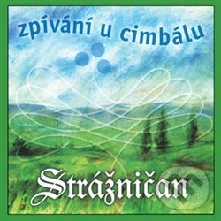 Audiokniha: Zpívání u cimbálu (Strážničan). FT - Records, 2018