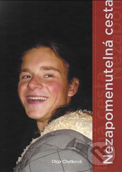 Levně Nezapomenutelná cesta - Olga Chytková - kniha z kategorie Beletria