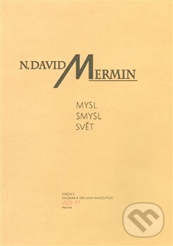 Levně Mysl Smysl Svět - David N. Marmin - kniha z kategorie Eseje, úvahy a glosy