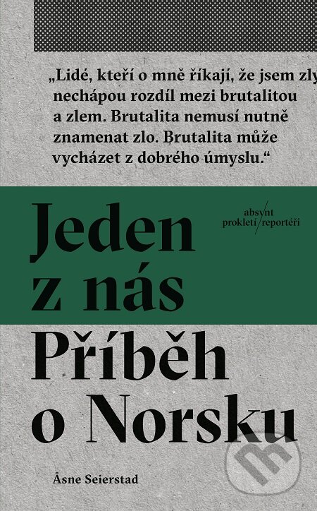 Jeden z nás: Příběh o Norsku - Asne Seierstad, Absynt, 2019