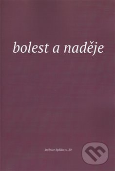 Levně Bolest a naděje - Elen Plzáková - kniha z kategorie Beletria