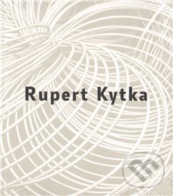 Rupert Kytka - Lukáš Bártl, Arbor vitae, 2011