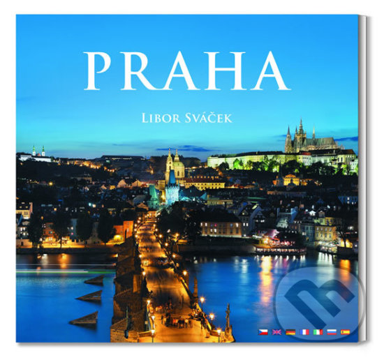 Levně Praha (Vícejazyčná) - Libor Sváček - kniha z kategorie Sprievodcovia Európou
