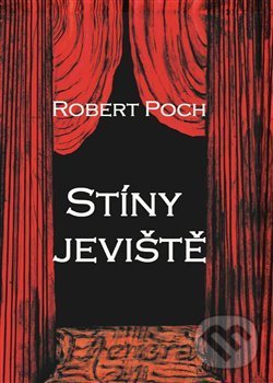 Levně Stíny jeviště - Robert Poch - kniha z kategorie Sci-fi a fantasy